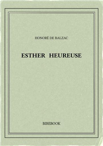 Balzac honore de   esther heureuse