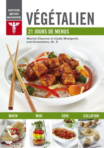 21 jours de menus Vegetaliens   Marise Charron & Linda Montpetit