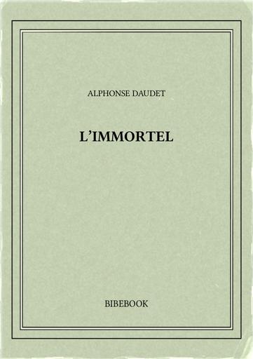 Daudet alphonse   l immortel