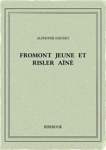 Daudet alphonse   fromont jeune et risler aine