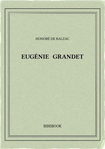 Balzac honore de   eugenie grandet