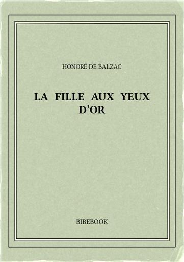 Balzac honore de   la fille aux yeux d or