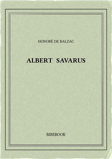 Balzac honore de   albert savarus