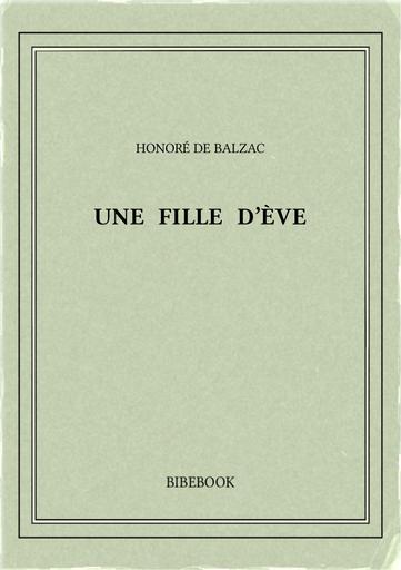 Balzac honore de   une fille d eve