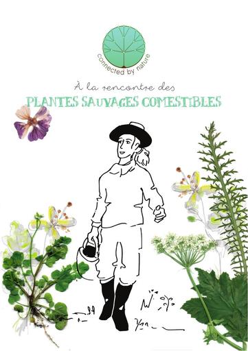 À la rencontre des plantes sauvages comestibles  Connected by Nature