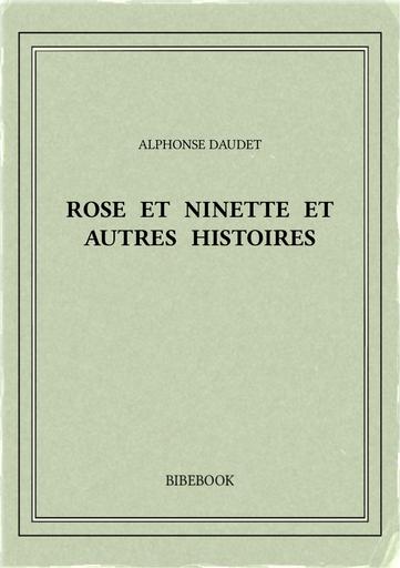 Daudet alphonse   rose et ninette et autres histoires